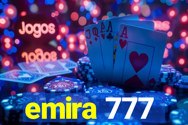 emira 777